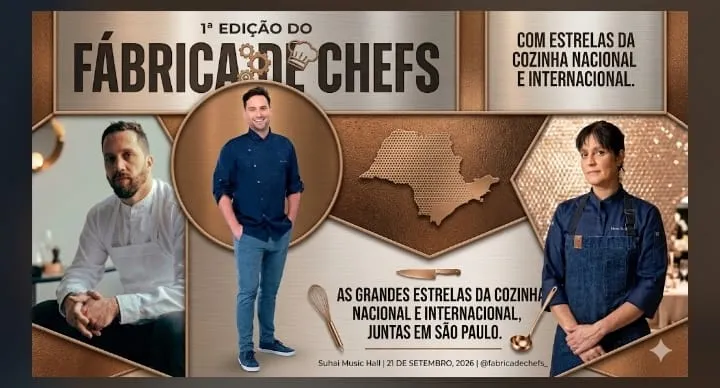 Coluna Anamaria: 1ª edição do Fábrica de Chefs em São Paulo, com estrelas da cozinha nacional e internacional acontece dia 21/9/2026