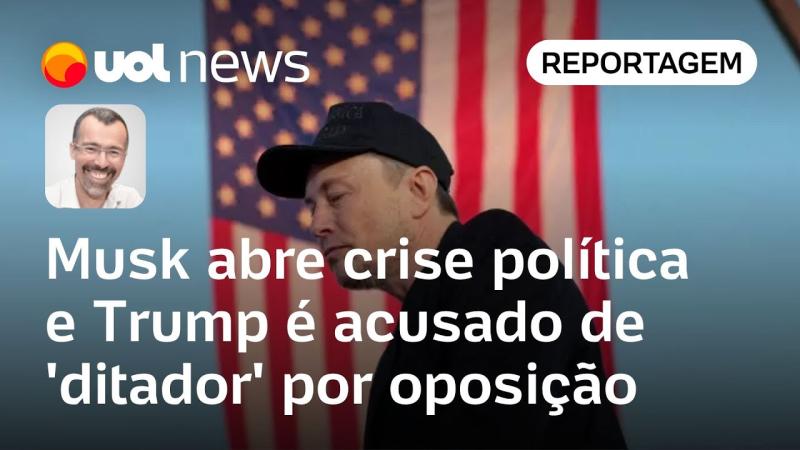 Elon Musk abre crise política e Trump é acusado de 'ditador' por oposição