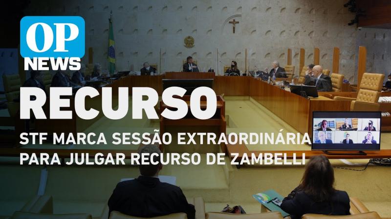 STF marca sessão extraordinária para julgar recurso de Zambelli | O POVO News